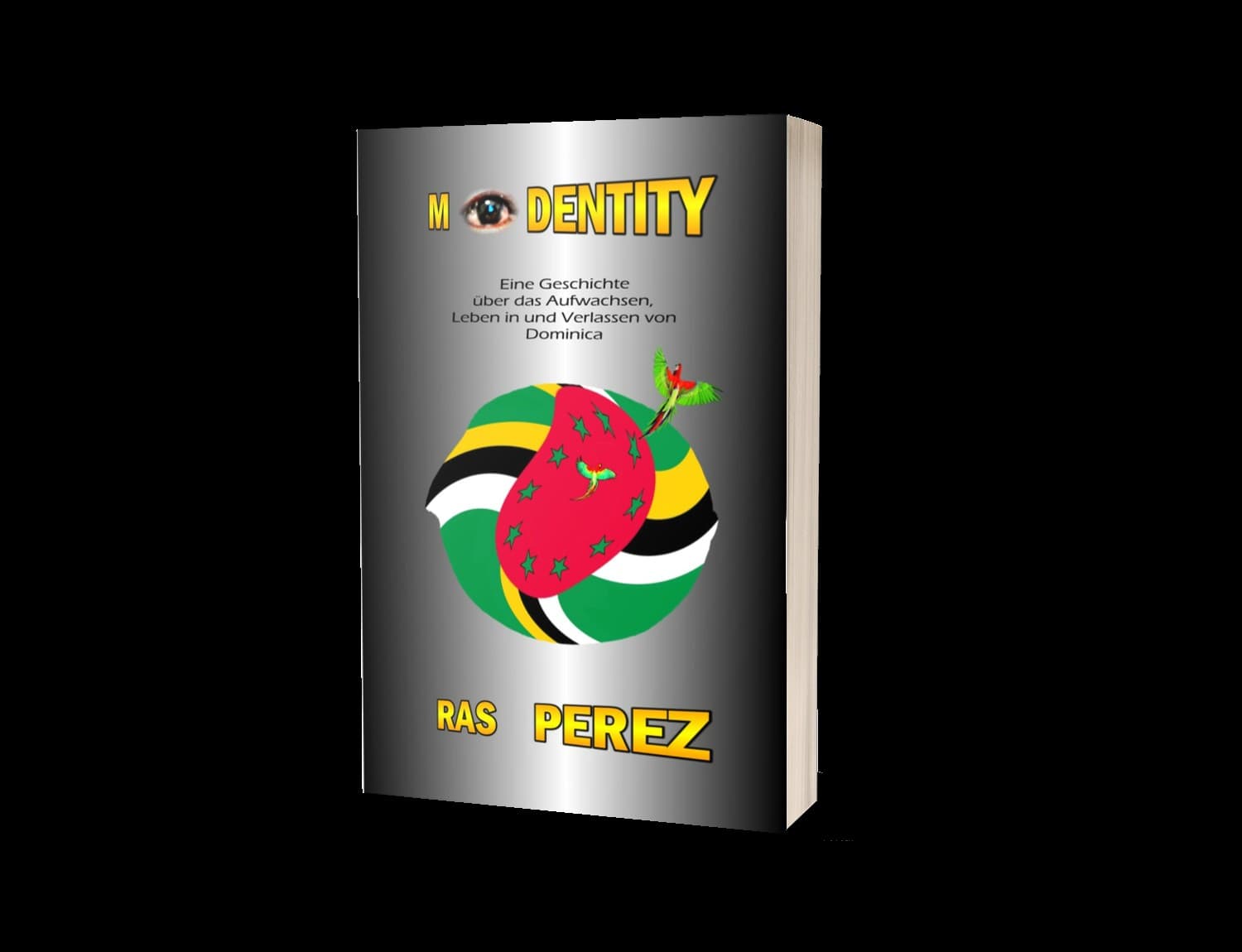 Buch-Mockup der deutschen Ausgabe: silbernes Cover mit Dominica-Flagge, zwei Papageien und dem Namen Ras Perez