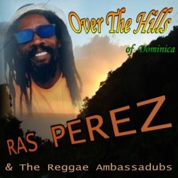 Cover «Over The Hills» — Ras Perez & The Reggae Ambassadubs